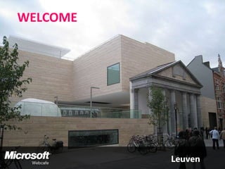 WELCOME




          Leuven
 