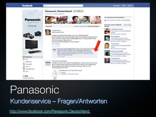 Panasonic
Kundenservice – Fragen/Antworten
http://www.facebook.com/Panasonic.Deutschland 
 