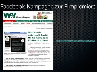 Facebook-Kampagne zur Filmpremiere




                    http://www.facebook.com/BeastlyBoys 
 