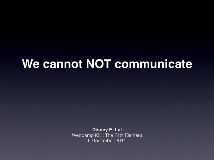 Webcampkk 5 we cannot not communicate