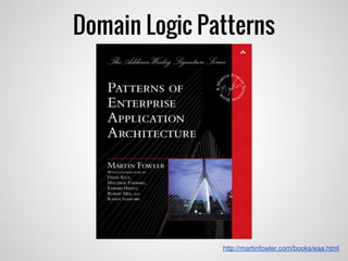 Domain Logic Patterns
http://martinfowler.com/books/eaa.html
 
