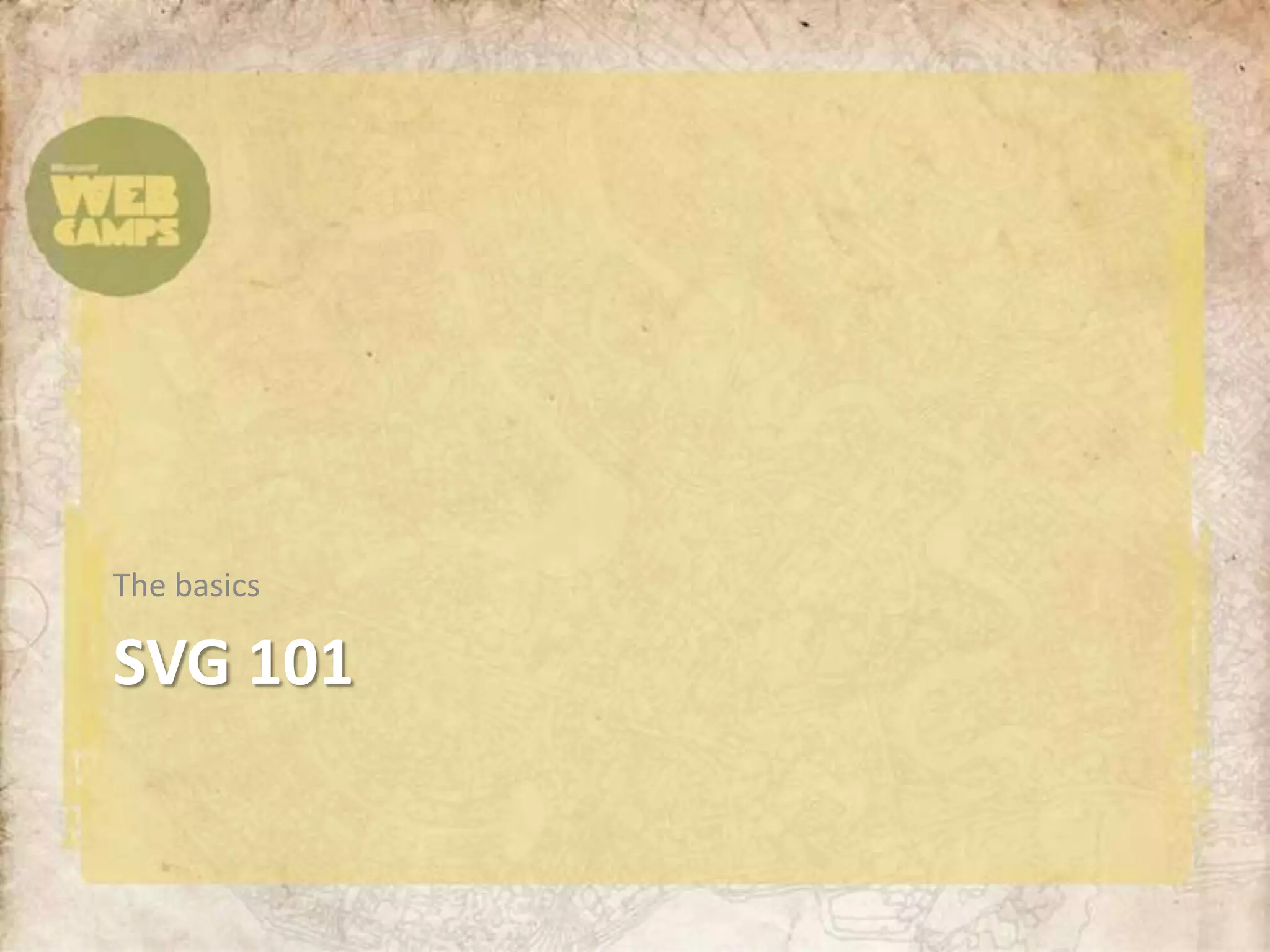 SVG 101The basics