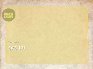 SVG 101The basics