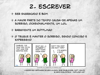 Webcartooning ao vivo e a cores - Cartoons no Codebits 2008