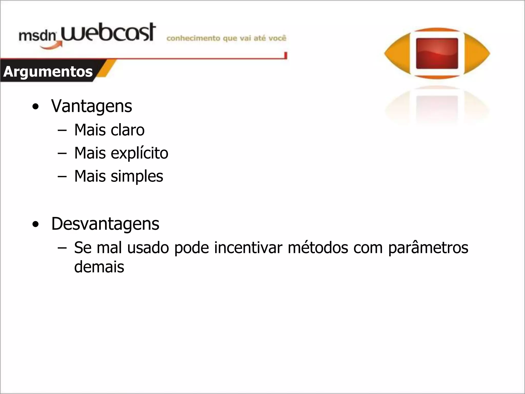 C#4 - Parte 1 - Dinamismo E Argumentos opcionais e nomeados