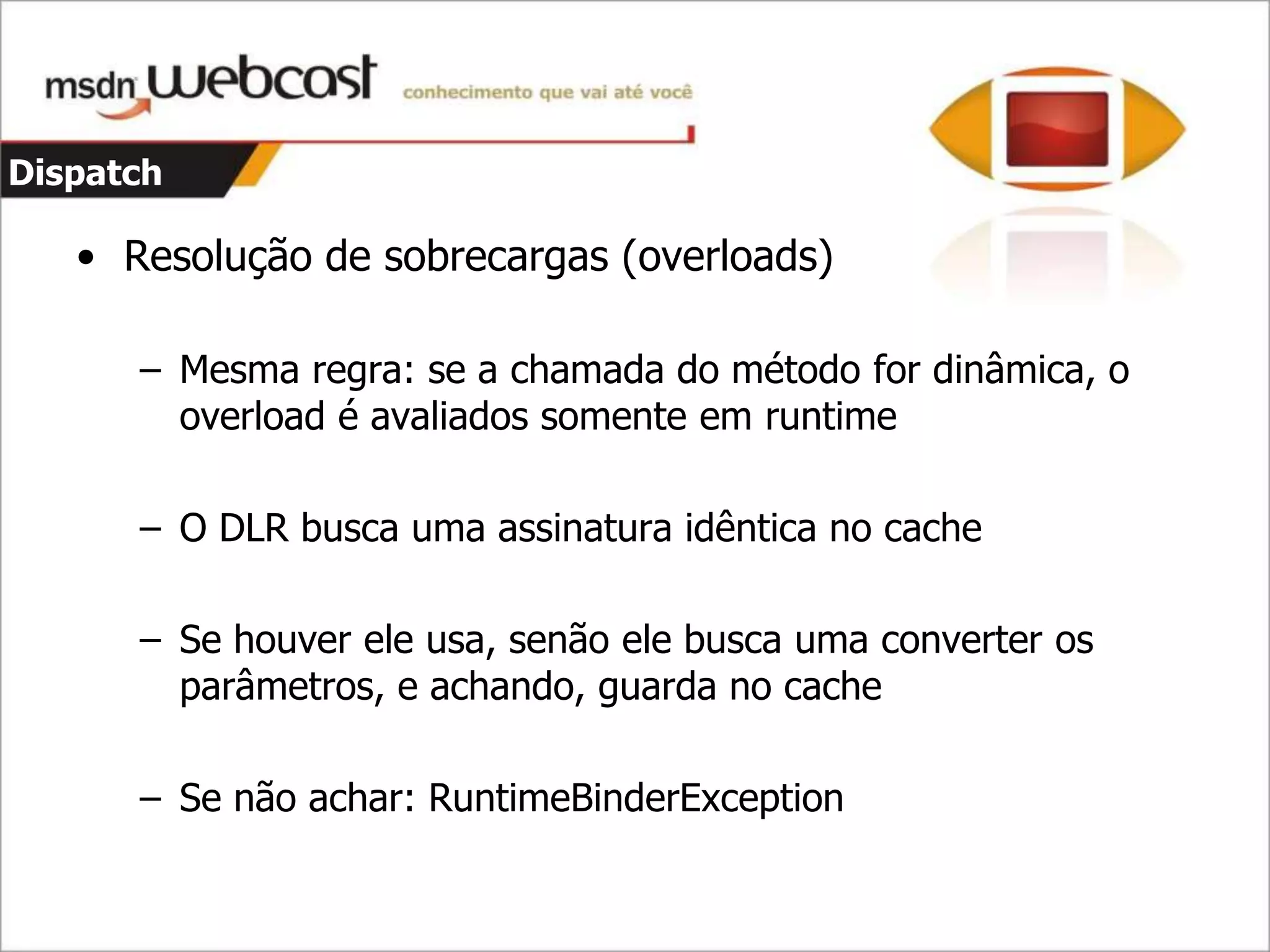 C#4 - Parte 1 - Dinamismo E Argumentos opcionais e nomeados