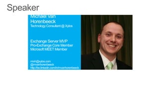 Michael Van
Horenbeeck
Technology Consultant @ Xylos
 