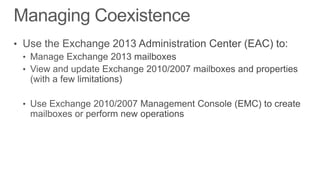 Exchange 2013 ABC's: Architecture, Best Practices and Client Access