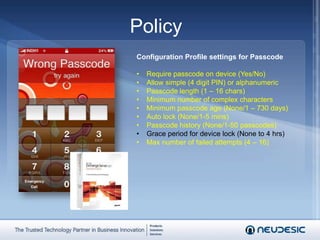With no code, emergency calls onlyConfiguring on the DeviceEnforce on device (turn on/off)