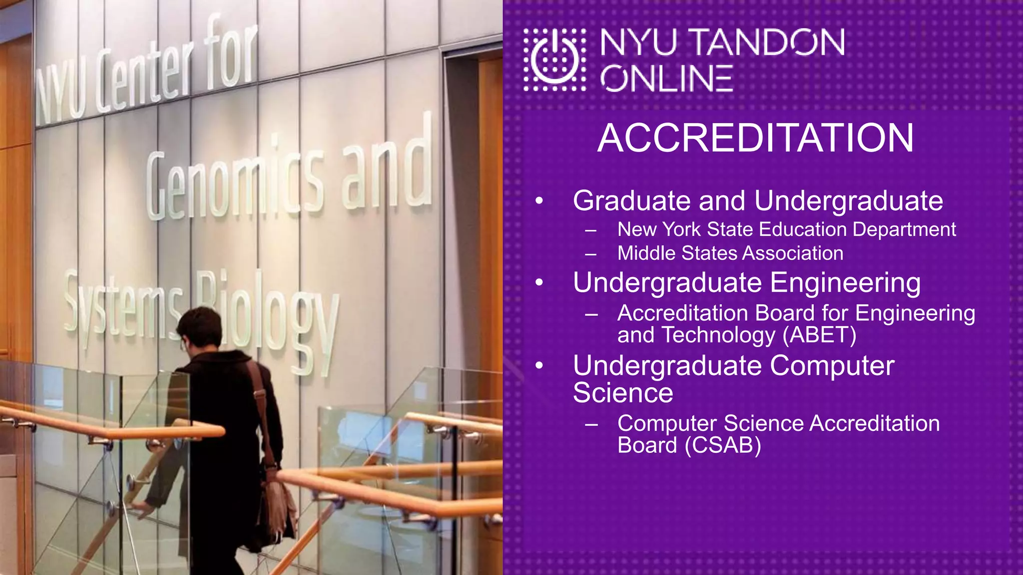 Click to edit Master text
styles
ACCREDITATION
• Graduate and Undergraduate
– New York State Education Department
– Middle States Association
• Undergraduate Engineering
– Accreditation Board for Engineering
and Technology (ABET)
• Undergraduate Computer
Science
– Computer Science Accreditation
Board (CSAB)
 