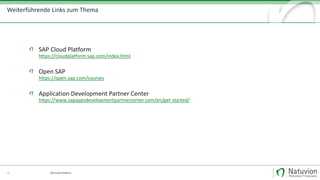 SAP Cloud Platform25
SAP Cloud Platform
https://cloudplatform.sap.com/index.html
Open SAP
https://open.sap.com/courses
Application Development Partner Center
https://www.sapappsdevelopmentpartnercenter.com/en/get-started/
Weiterführende Links zum Thema
 