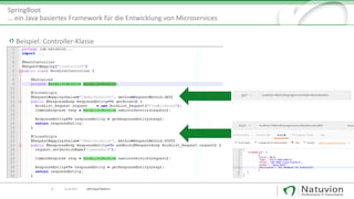 Beispiel: Controller-Klasse
SpringBoot
… ein Java basiertes Framework für die Entwicklung von Microservices
14 13.10.2017 SAP Cloud Platform
 