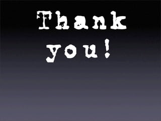 Thank
you!
 