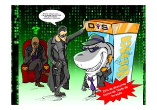 n to
        e sco de
    de d Teste
25% o de
   s       ão
Cur Invas
 