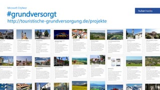 #grundversorgt
http://touristische-grundversorgung.de/projekte
Microsoft CityNext
 