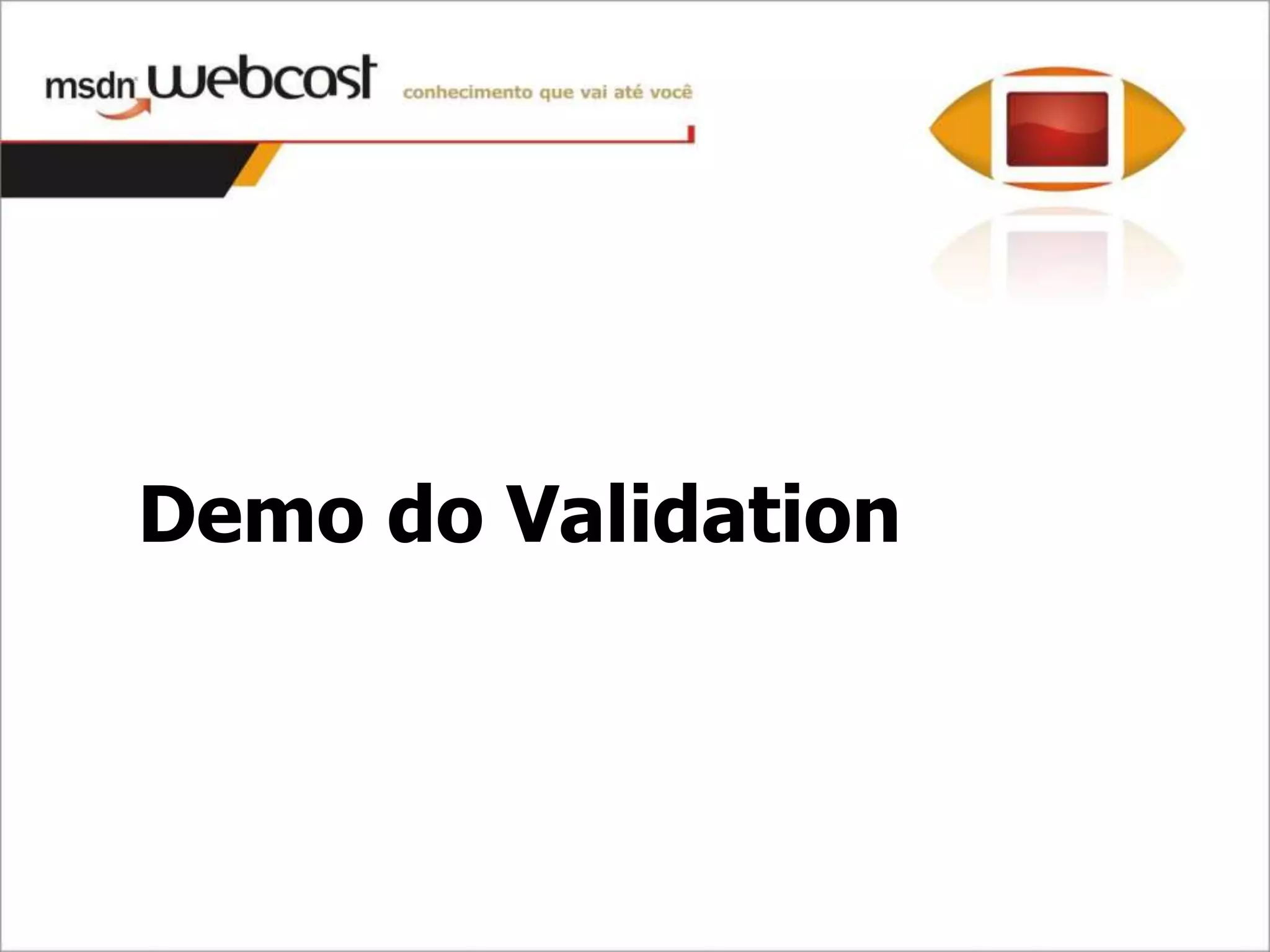 Demo do Validation
 