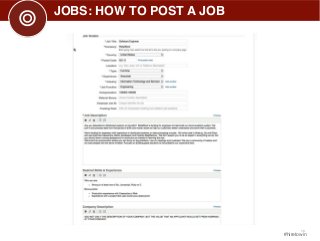 10 
#hiretowin 
JOBS: HOW TO POST A JOB 
 