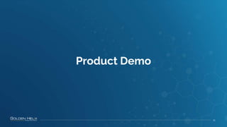 21
Product Demo
 