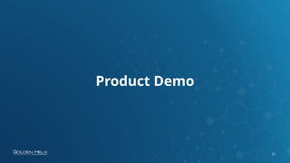 22
Product Demo
 