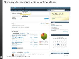 Sponsor de vacatures die al online staan

LinkedIn Confidential ©2013 All Rights Reserved

 