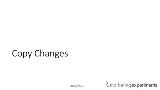 Copy Changes

#WebClinic

 
