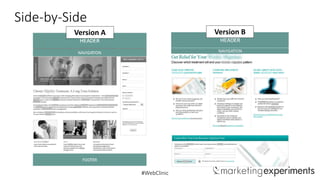 Side-by-Side
Version B

Version A

#WebClinic

 