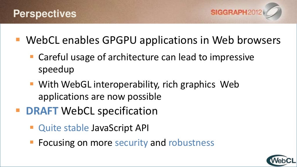 Graphics Programming for the Web with WebCLGraphics Programming for the Web with WebCL