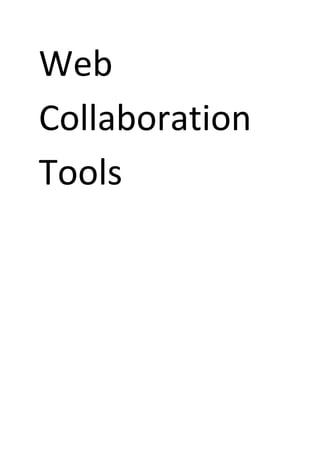 Web
Collaboration
Tools
 