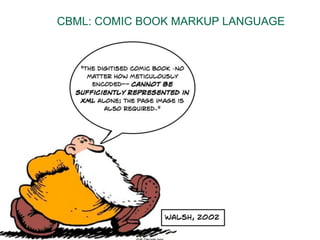 CBML: COMIC BOOK MARKUP LANGUAGE