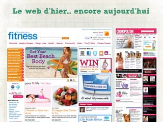 Le web d’hier... encore aujourd’hui
 