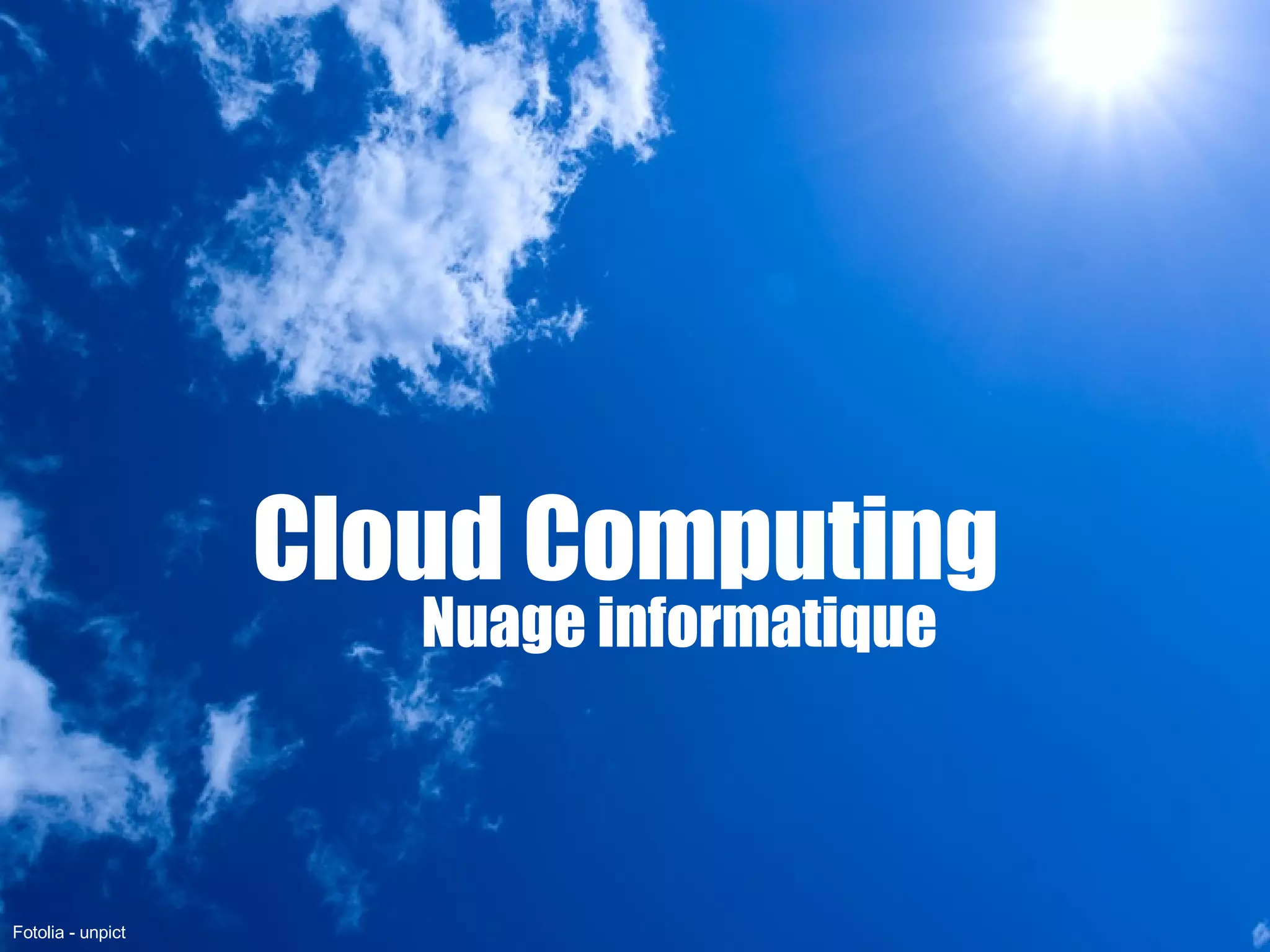Cloud Computing  Nuage informatique  Fotolia -  unpict 