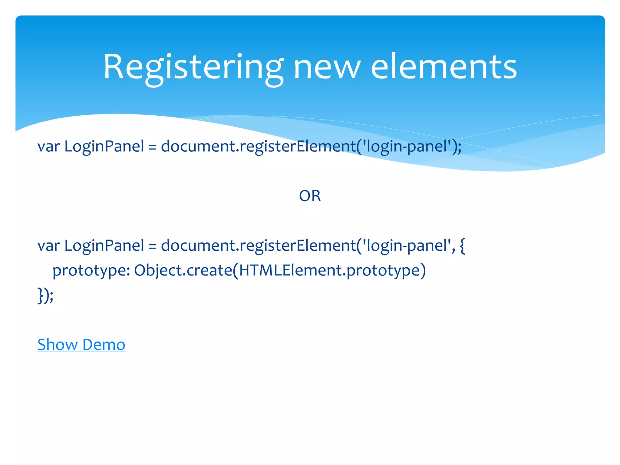 Shadow DOM
Encapsulation at work!!
 