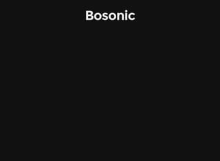 Bosonic
 