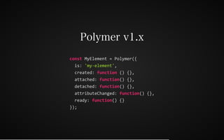 Web Components 2016 & Polymer v2