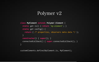 Web Components 2016 & Polymer v2