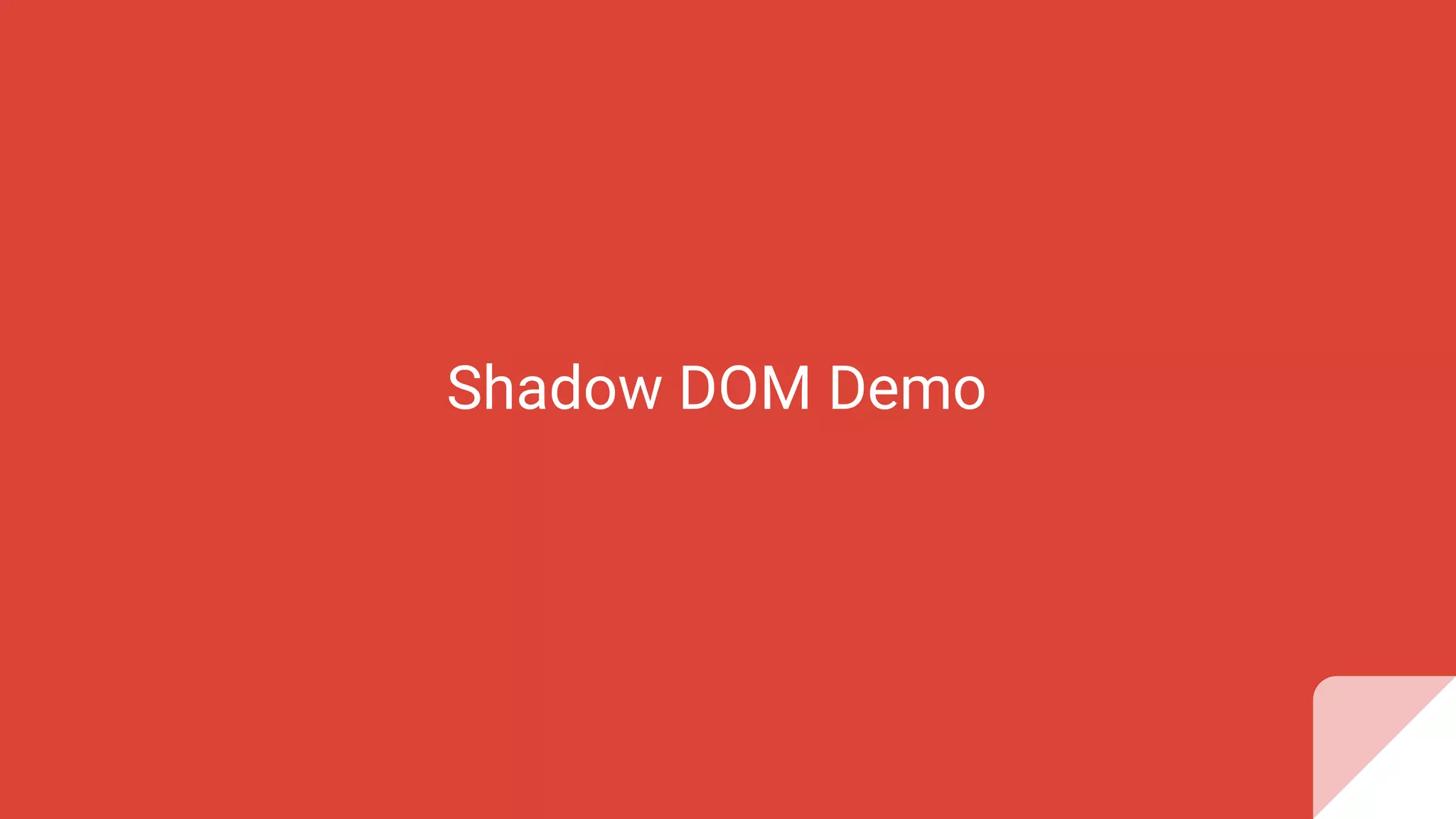 Shadow DOM Demo
 