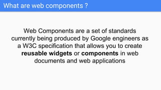 One Web Component Web components | PPTX