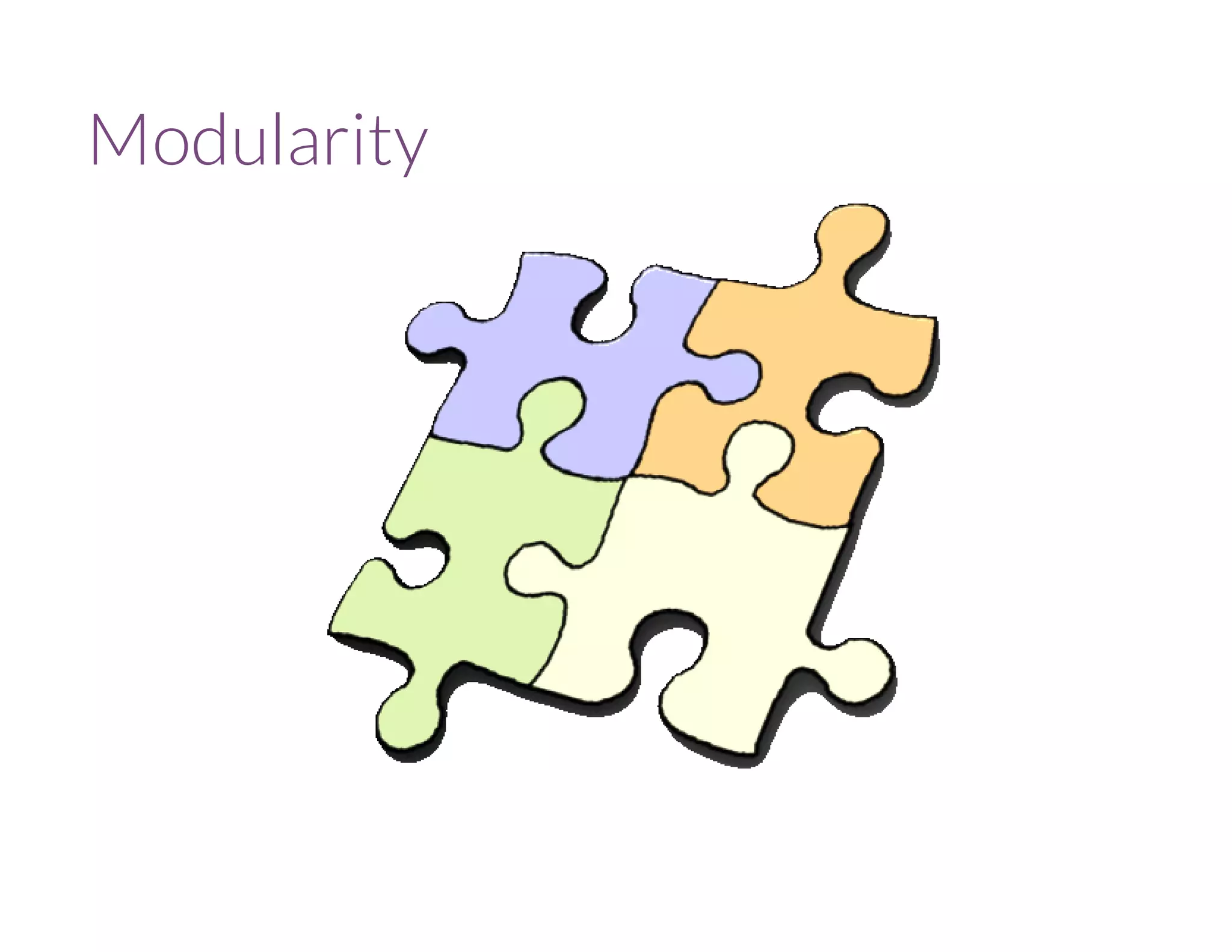 Modularity 
 