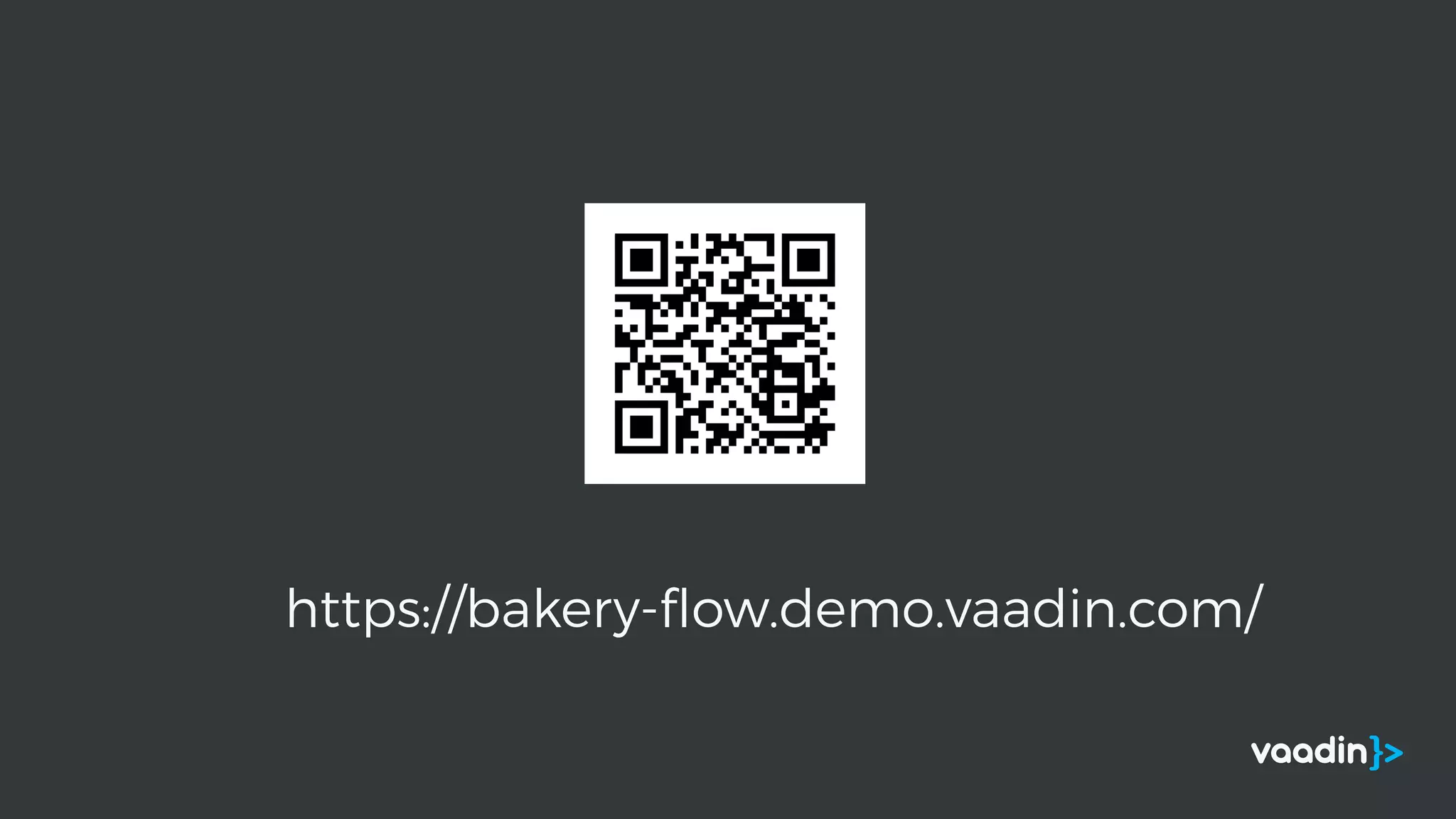 https://bakery-ﬂow.demo.vaadin.com/
 