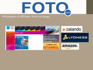 Examples of affiliates: focus on image 
 