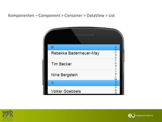 Komponenten – Component > Container > DataView > List
 