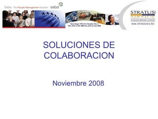 SOLUCIONES DE COLABORACION Noviembre 2008 