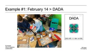 Example #1: February 14 > DADA
 
