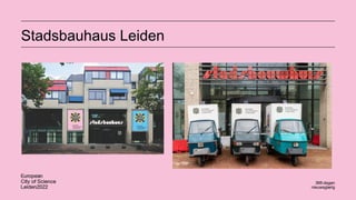 Stadsbauhaus Leiden
 