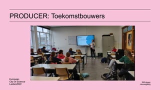 PRODUCER: Toekomstbouwers
 