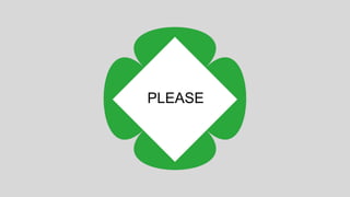 PLEASE
 