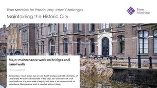 Time Machine for Present-day Urban Challenges
Maintaining the Historic City
 