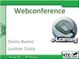 Webconference Divino Bueno Luzimar Costa 