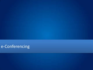 e-Conferencing