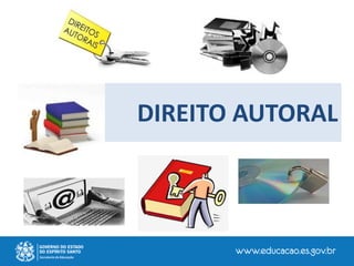 DIREITO AUTORAL
 